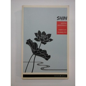 SHIN MINTEA UNIVERSALA - MAESTRUL ZEN HUANG PO